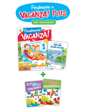 Finalmente in vacanza! Plus - con eserciziari