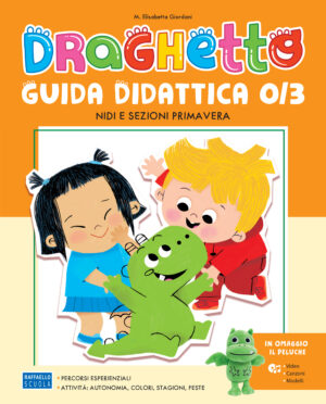 Draghetto - Guida didattica 0/3 anni
